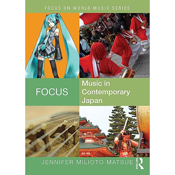 Focus: Music in Contemporary Japan, Jennifer Matsue