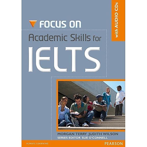Focus on Academic Skills for IELTS NE Book/CD Pack, Morgan Terry, Judith Wilson