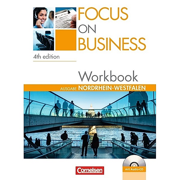 Focus on Business - Englisch für berufliche Schulen - 4th Edition - Nordrhein-Westfalen - B1/B2, Megan Hadgraft, Isobel E. Williams