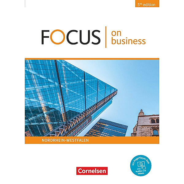Focus on Business - Englisch für berufliche Schulen - 5th Edition - Nordrhein-Westfalen - B1/B2, Marion Grussendorf, Peadar Curran