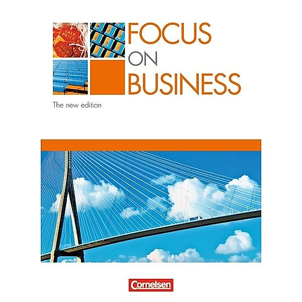Focus on Business, The new edition (2006): Schülerbuch