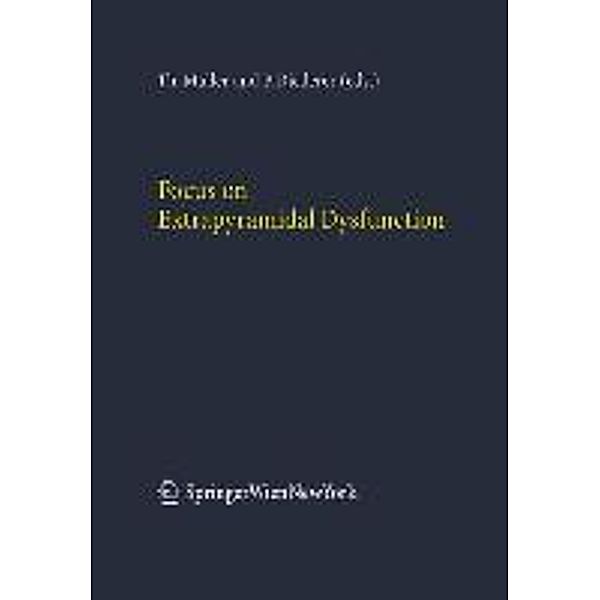 Focus on Extrapyramidal Dysfunction