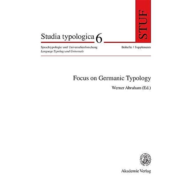 Focus on Germanic Typology / Studia Typologica Bd.6