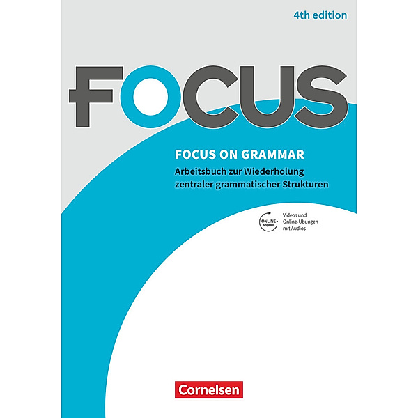 Focus on Grammar - Arbeitsbuch zur Wiederholung zentraler grammatischer Strukturen - Ausgabe 2019 (4th Edition) - B1/B2, Paul Maloney, Brian McCredie