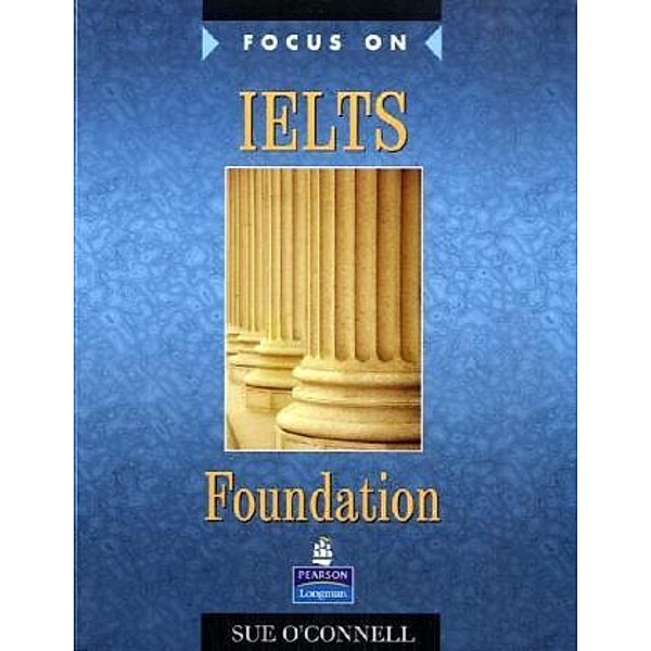 Focus on IELTS Foundation: Coursebook