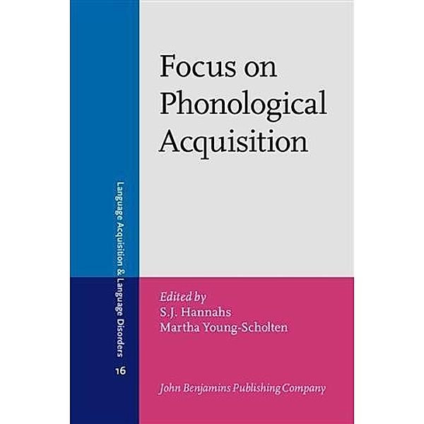Focus on Phonological Acquisition