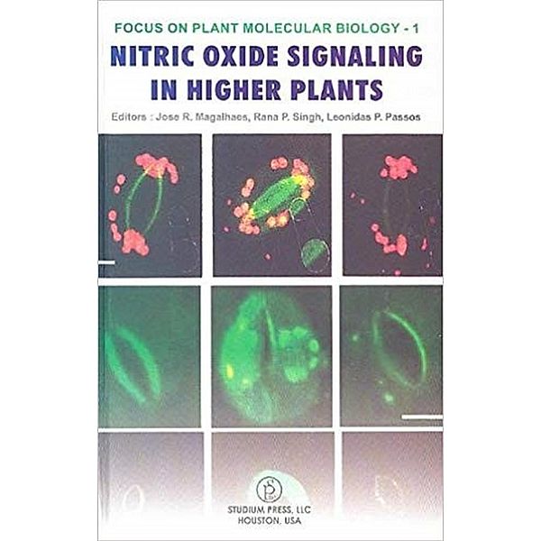 Focus On Plant Molecular Biology-1 Nitric Oxide Signaling In Higher Plants, Jose R. Magalhaes