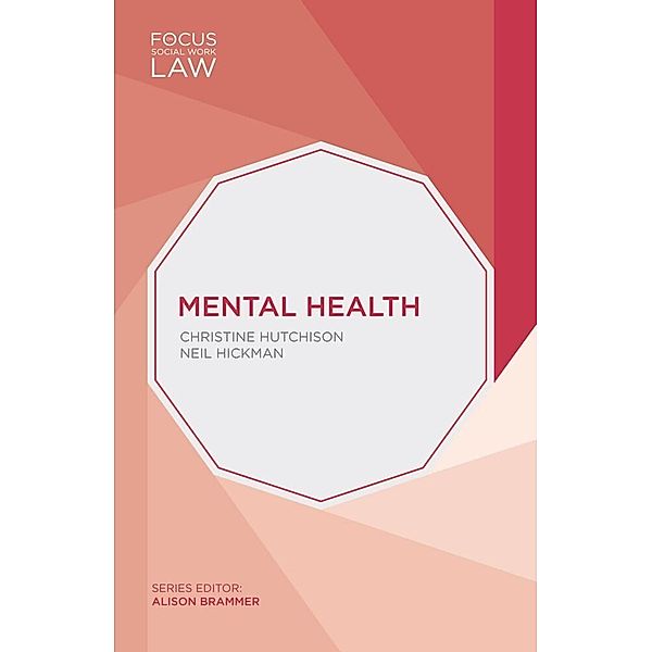 Focus on Social Work Law / Mental Health, Christine Hutchison
