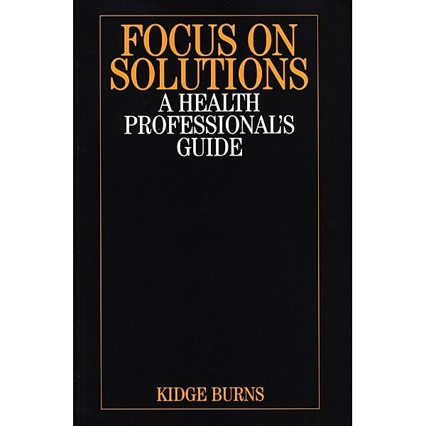 Focus on Solutions, Kidge Burns