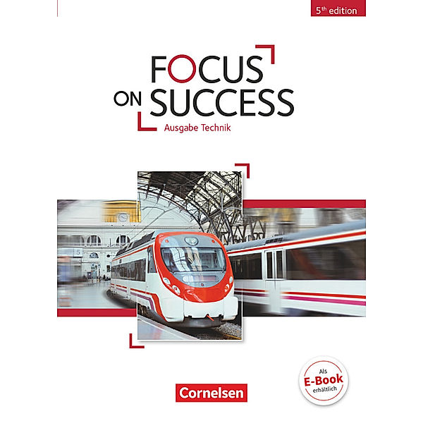 Focus on Success - 5th Edition - Technik - B1/B2, John Michael Macfarlane, Steve Williams, Isobel E. Williams, Michael Benford, John Stevens