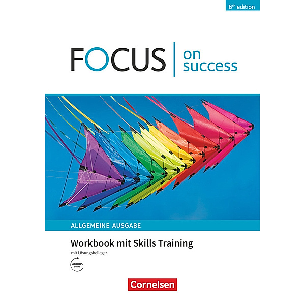 Focus on Success - 6th edition - Allgemeine Ausgabe - B1/B2, James Abram, Michael Benford, Stephen Williams