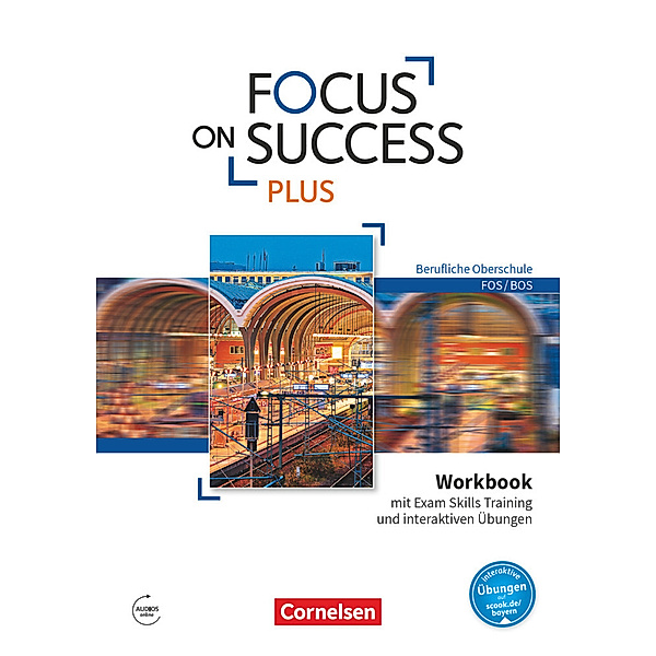 Focus on Success PLUS - Berufliche Oberschule: FOS/BOS - B1/B2: 11./12. Jahrgangsstufe, Justin Ehresman, Nicole Hyde-Kull