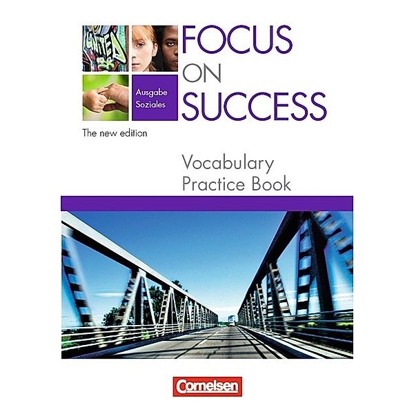 Focus on Success - The new edition / Focus on Success - The new edition - Soziales - B1/B2, Elizabeth Hine