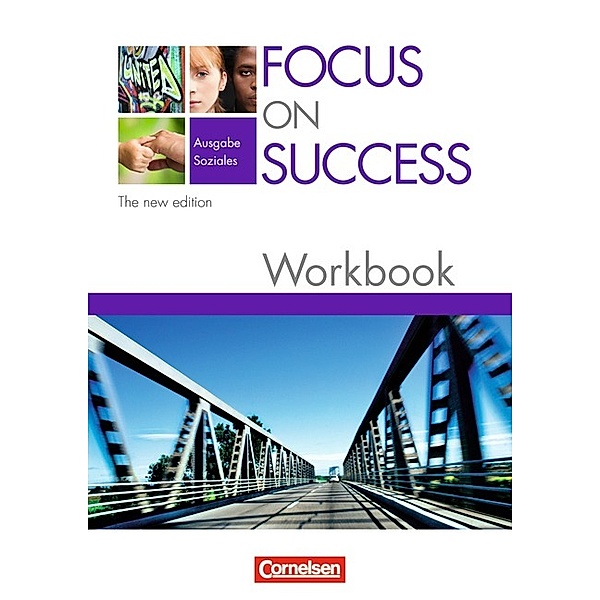 Focus on Success - The new edition - Soziales - B1/B2, John Michael Macfarlane, Steve Williams, David Clarke