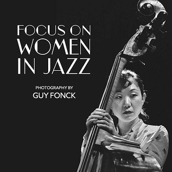 Focus on Women in Jazz, Guy Fonck