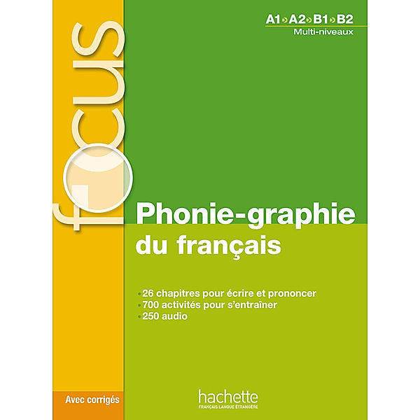 Focus: Phonie-graphie du français, m. MP3-CD, Dominique Abry, Christelle Berger