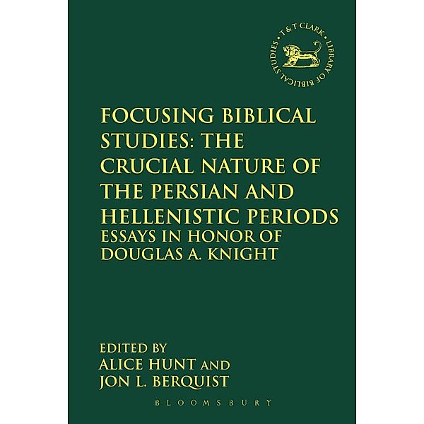 Focusing Biblical Studies: The Crucial Nature of the Persian and Hellenistic Periods