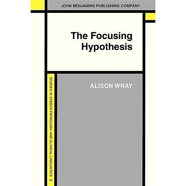 Focusing Hypothesis, Alison Wray