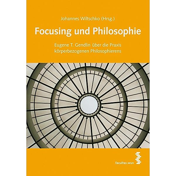 Focusing und Philosophie, Johannes Wiltschko