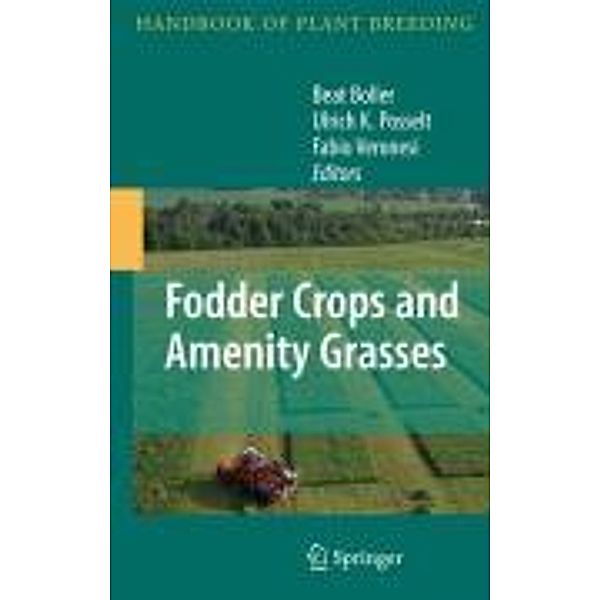 Fodder Crops and Amenity Grasses / Handbook of Plant Breeding Bd.5