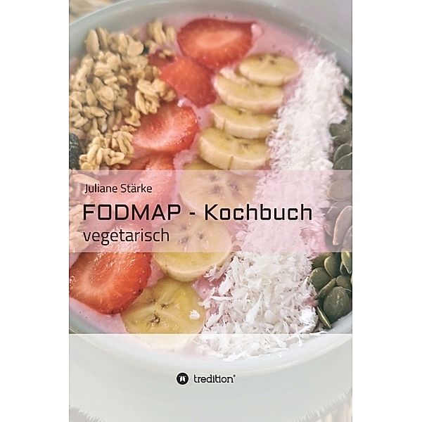 FODMAP - Kochbuch, J. Stärke