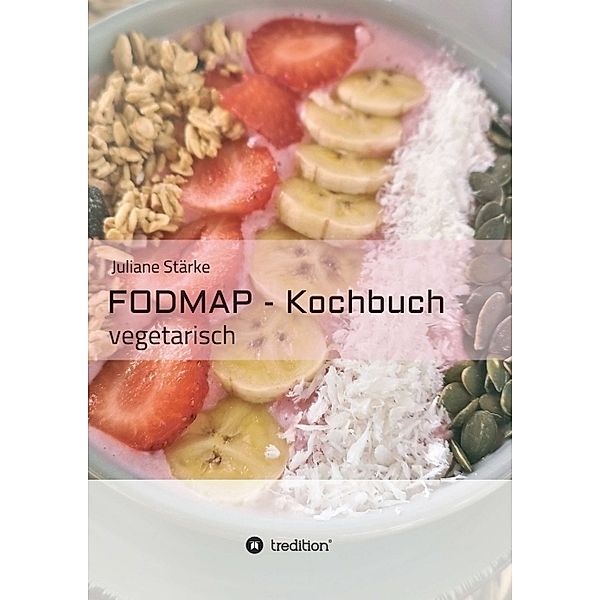 FODMAP - Kochbuch, J. Stärke