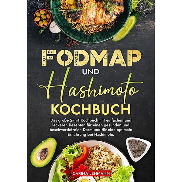 Fodmap und Hashimoto Kochbuch, Carina Lehmann