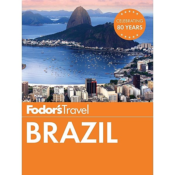 Fodor's Brazil / Travel Guide Bd.7, Fodor's Travel Guides