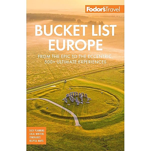 Fodor's Bucket List Europe / Full-color Travel Guide, Fodor's Travel Guides