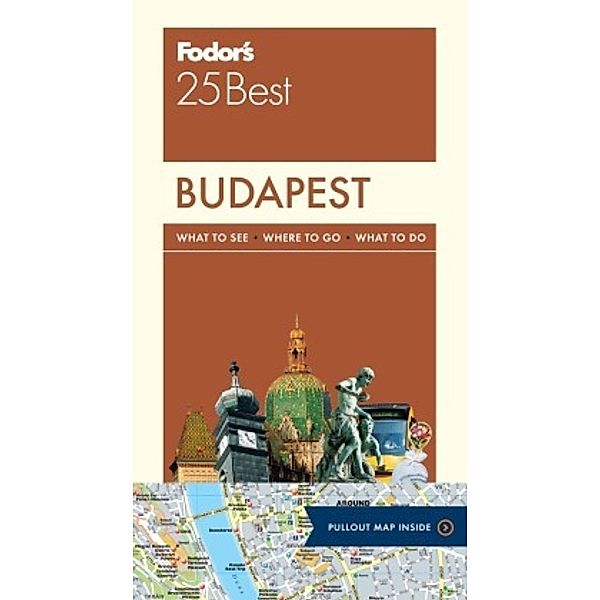 Fodor's Budapest 25 Best, Fodor's Travel Guides