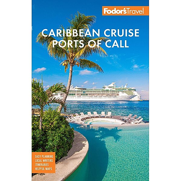 Fodor's Caribbean Cruise Ports of Call / Full-color Travel Guide, Fodor's Travel Guides