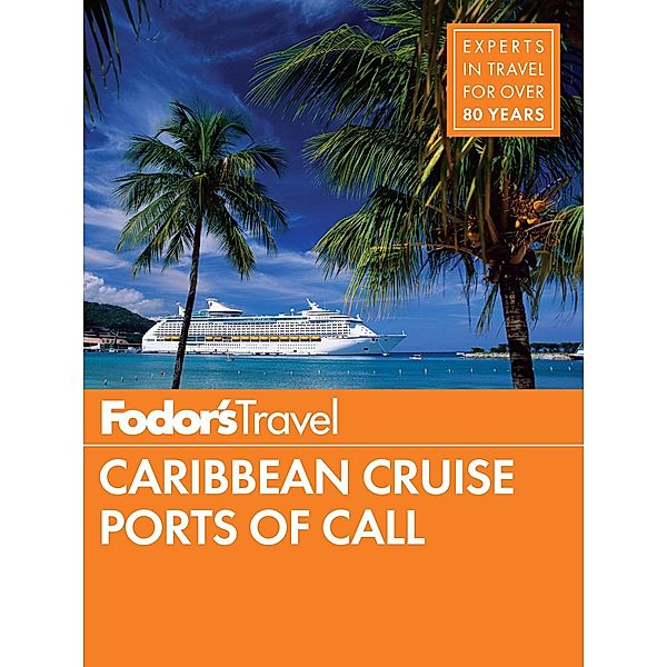 Fodor's Caribbean Cruise Ports of Call / Travel Guide Bd.17, Fodor's Travel Guides