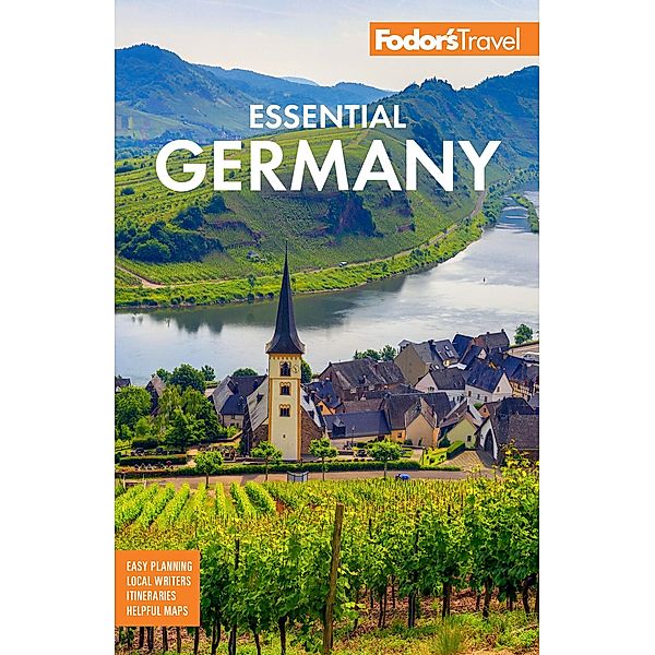 Fodor's Essential Germany / Full-color Travel Guide, Fodor's Travel Guides