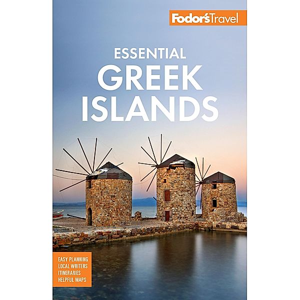 Fodor's Essential Greek Islands / Full-color Travel Guide, Fodor's Travel Guides