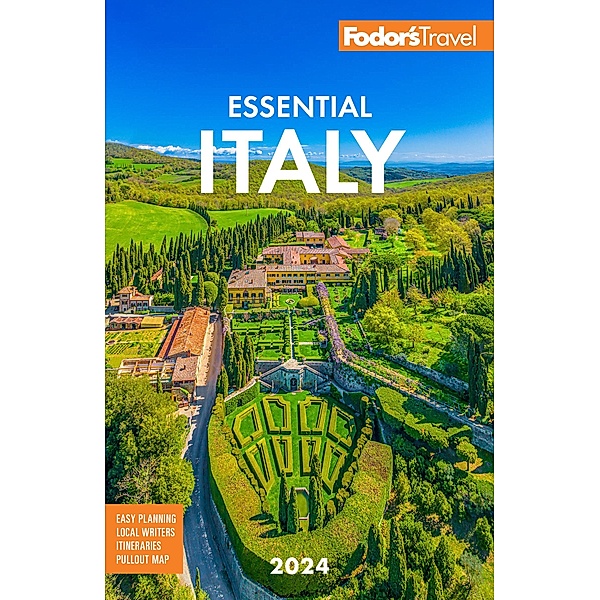 Fodor's Essential Italy 2024 / Full-color Travel Guide, Fodor's Travel Guides