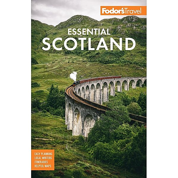 Fodor's Essential Scotland / Full-color Travel Guide, Fodor's Travel Guides