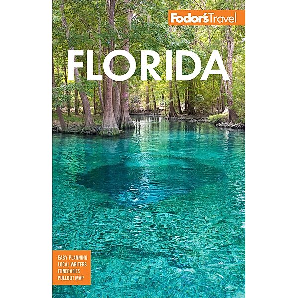 Fodor's Florida / Full-color Travel Guide, Fodor's Travel Guides