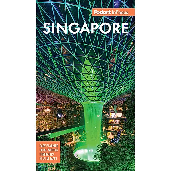 Fodor's In Focus Singapore / Full-color Travel Guide, Fodor's Travel Guides