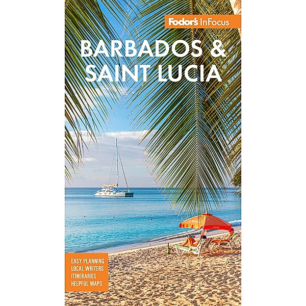 Fodor's InFocus Barbados and St. Lucia / Full-color Travel Guide, Fodor's Travel Guides