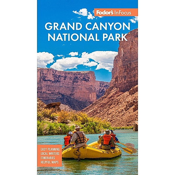 Fodor's InFocus Grand Canyon / Full-color Travel Guide, Fodor's Travel Guides