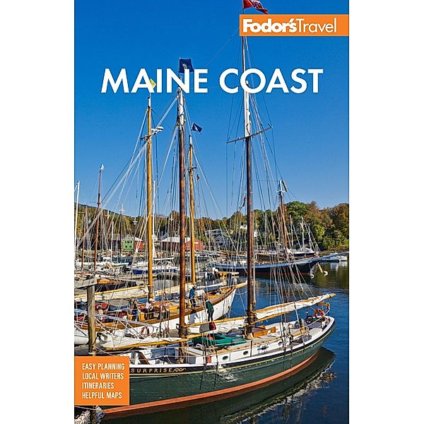 Fodor's Maine Coast / Full-color Travel Guide, Fodor's Travel Guides