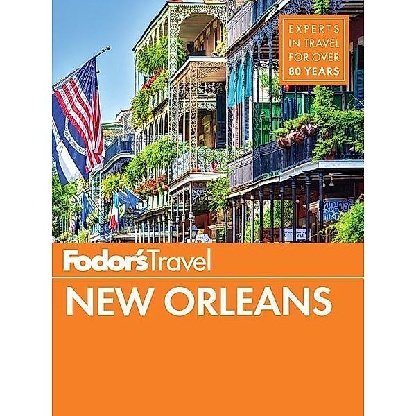 Fodor's New Orleans, Fodor's Travel Guides