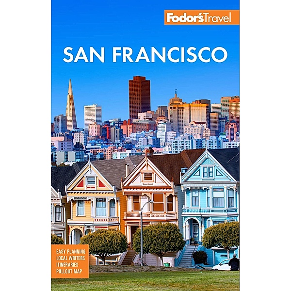 Fodor's San Francisco / Full-color Travel Guide, Fodor's Travel Guides