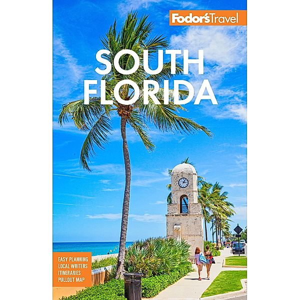 Fodor's South Florida / Full-color Travel Guide, Fodor's Travel Guides