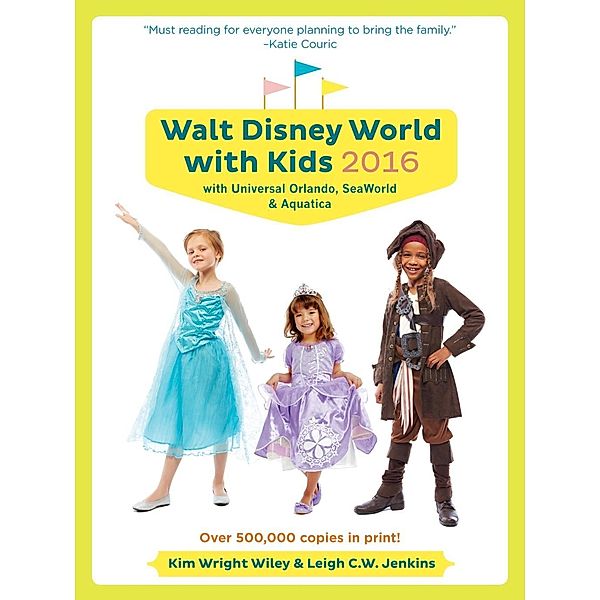 Fodor's Travel: Fodor's Walt Disney World with Kids 2016, Kim Wright Wiley