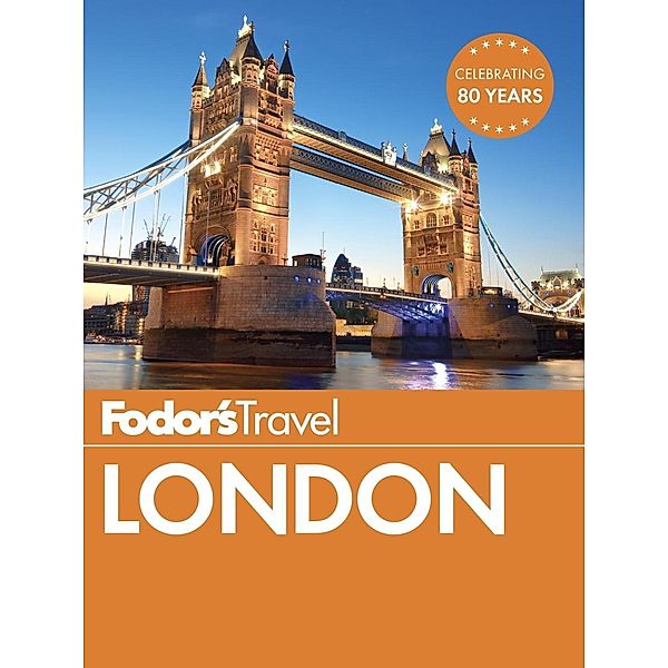 Fodor'S Travel Guides: Fodor's London, Fodor's Travel Guides