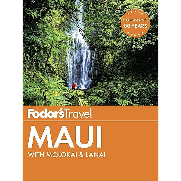 Fodor'S Travel Guides: Fodor's Maui, Fodor's Travel Guides