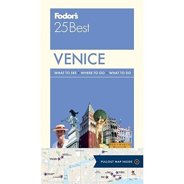 Fodor's Venice 25 Best, Fodor's Travel Guides
