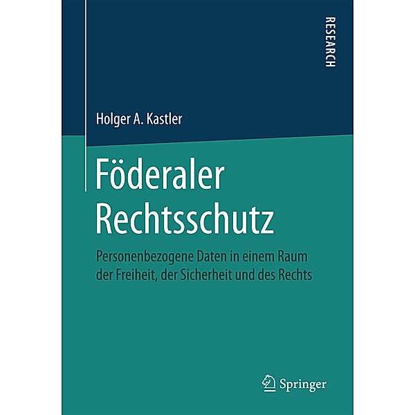 Föderaler Rechtsschutz, Holger A. Kastler