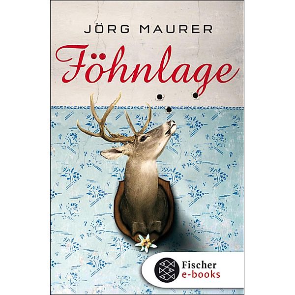 Föhnlage / Kommissar Jennerwein ermittelt Bd.1, Jörg Maurer